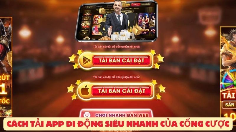 Cách tải App di động siêu nhanh của cổng cược