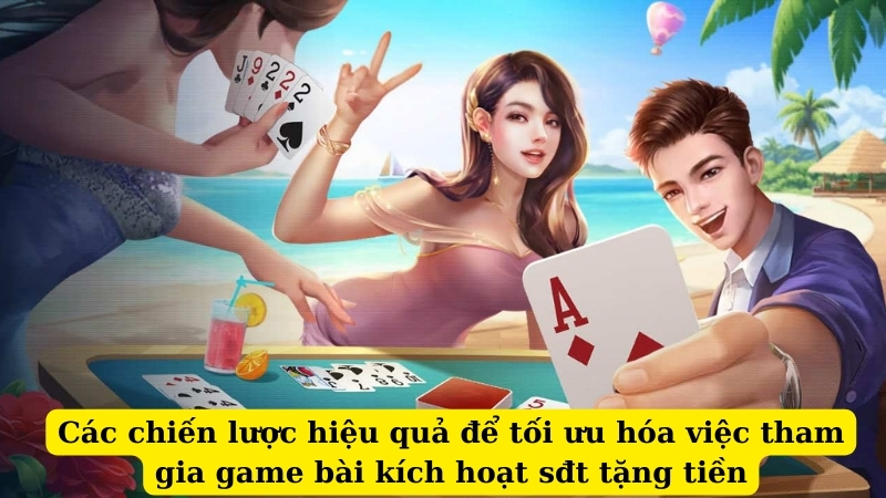 Làm thế nào để tham gia game bài kích hoạt sđt tặng tiền tại SumClub