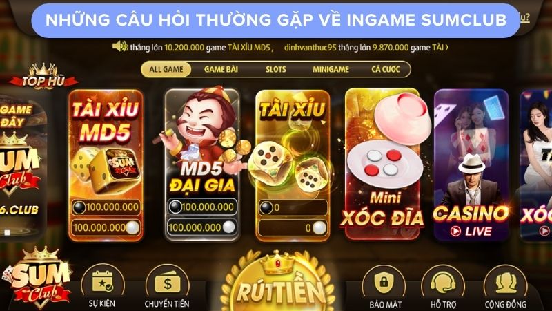 Những câu hỏi thường gặp về ingame Sumclub