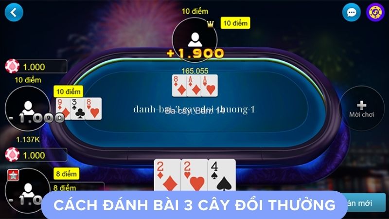 Cách Đánh Bài 3 Cây Đổi Thưởng