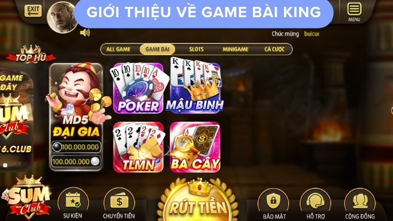 Giới thiệu về game bài king