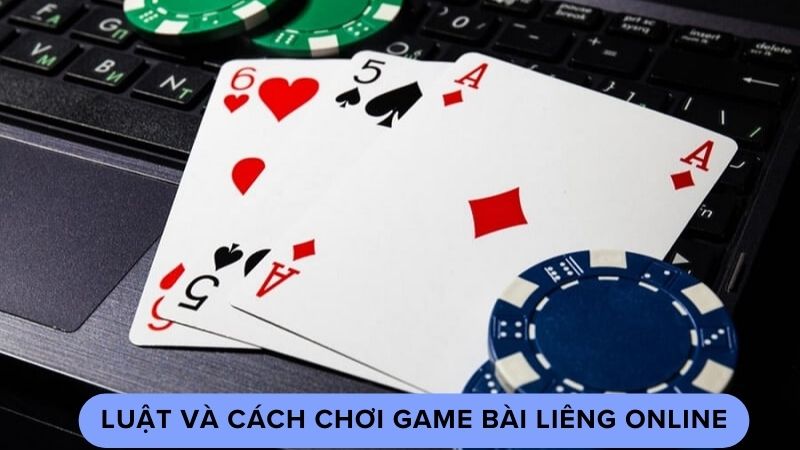 Luật và cách chơi game bài liêng online