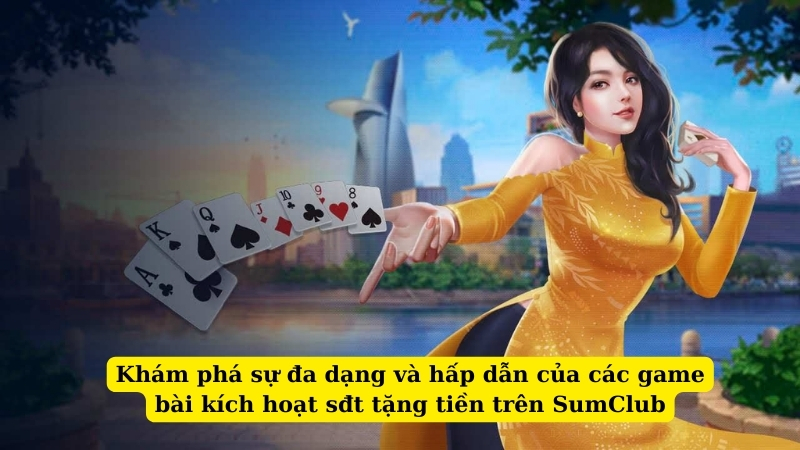 Các chiến lược hiệu quả để tối ưu hóa việc tham gia game bài kích hoạt sđt tặng tiền