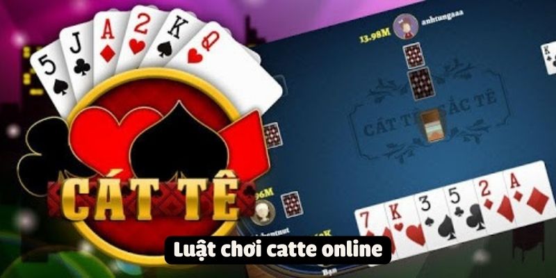 Luật chơi catte online