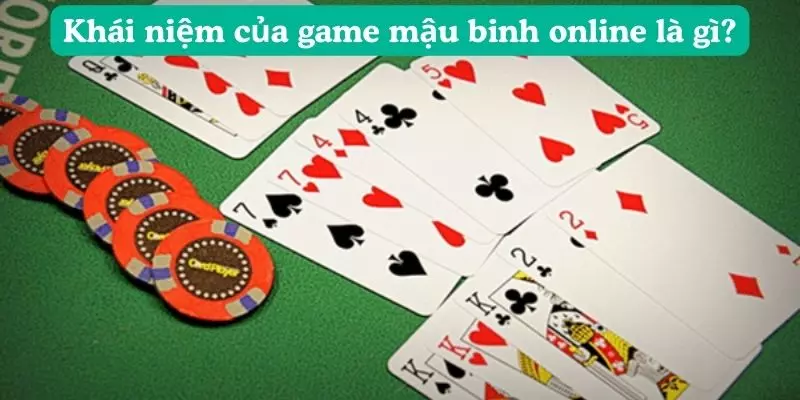 Khái niệm của game mậu binh online là gì?