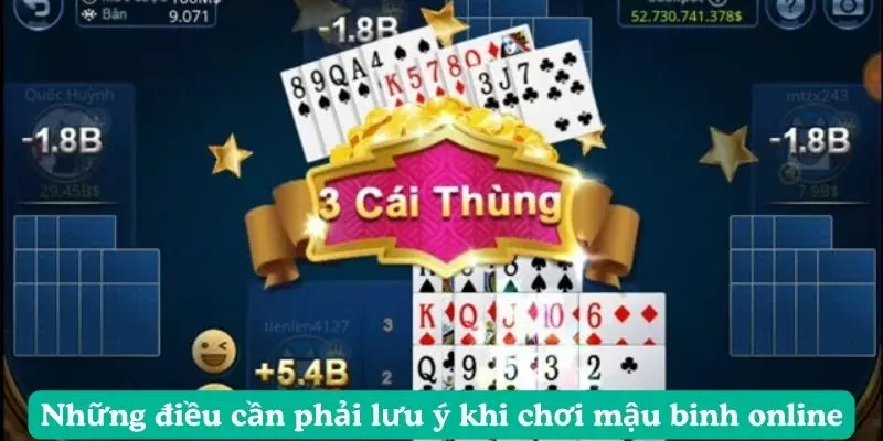 Những điều cần phải lưu ý khi chơi mậu binh online