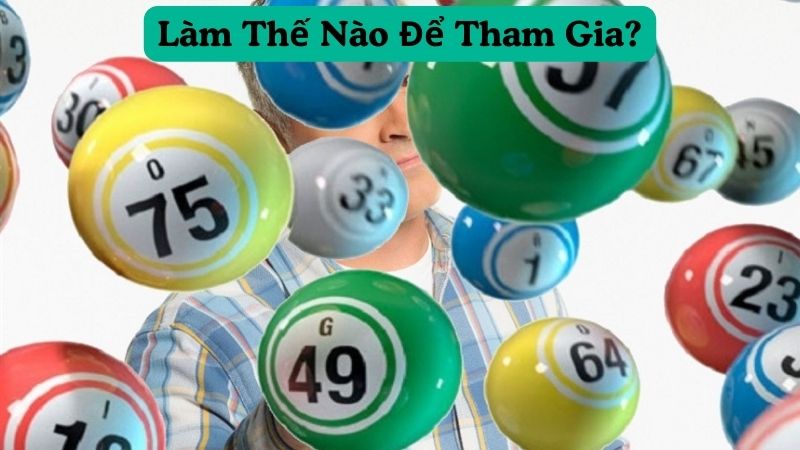 Làm Thế Nào Để Tham Gia?